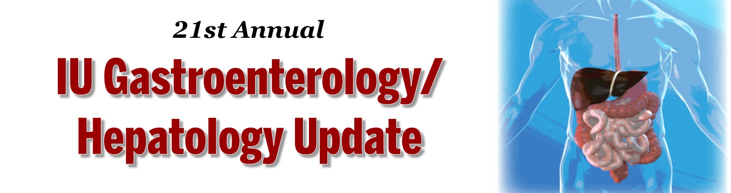 21st Annual IU Gastroenterology/Hepatology Update Banner